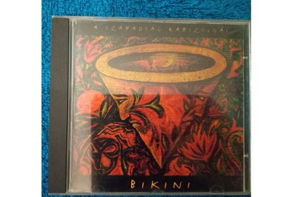 Bikini - A Szabadsg Rabszolgi CD (1997)