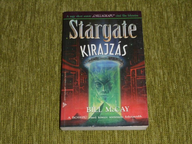 Bill Mccay: Kirajzs (Stargate 4.)