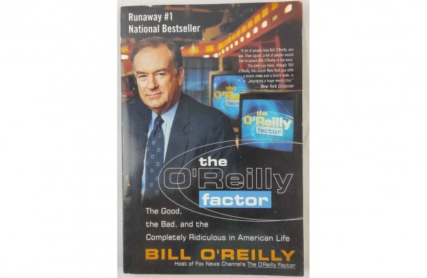 Bill O'Reilly The O' Reilly factor