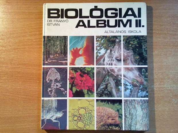 Biolgiai album II. az ltalnos iskola 7. s 8. osztlya szmra