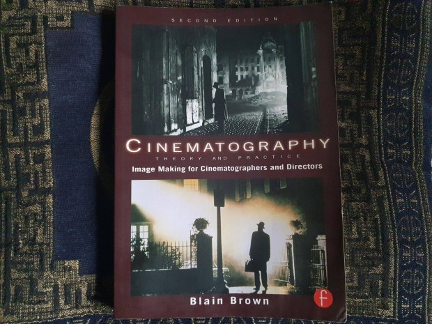 Blain Brown: Cinematography: Theory and Practice -angol nyelv +DVD