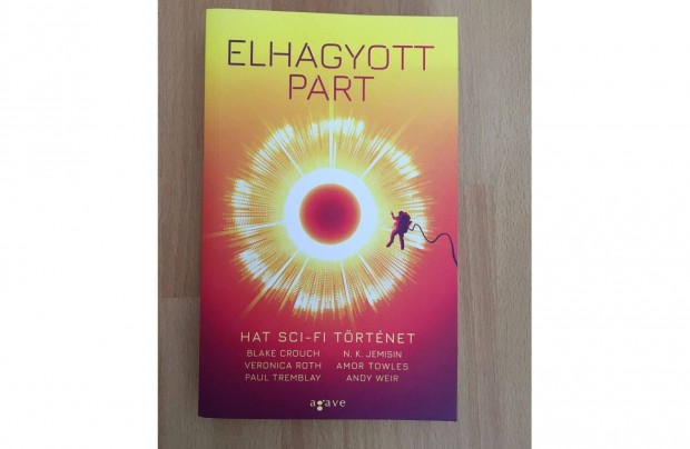 Blake Crouch: Elhagyott part (hat sci-fi trtntet) cm knyv