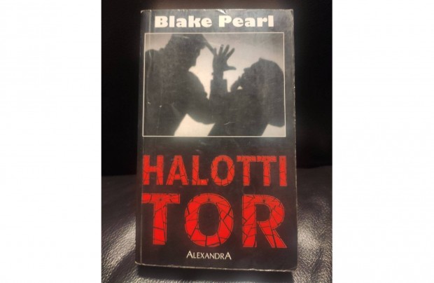 Blake Pearl : Halotti tor