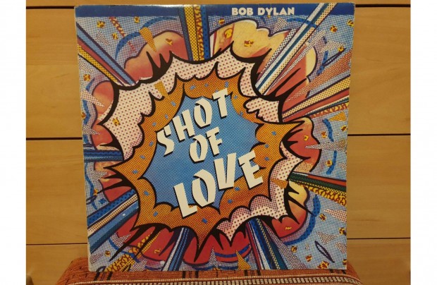 Bob Dylan - Shot Of Love hanglemez vinyl bakelit lemez