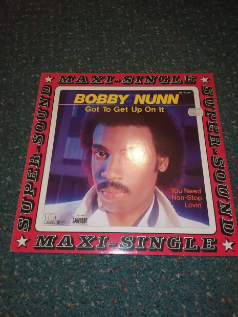 Bobby Nunn Got To Get Up On It (1983)