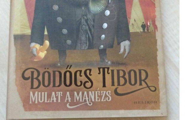 Bdcs Tibor Mulat A Manzs Knyv