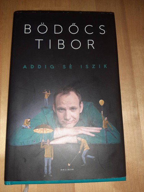 Bdcs Tibor - Addig se iszik