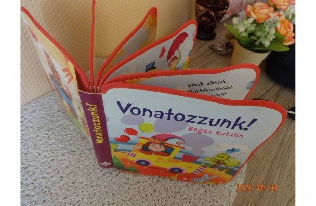 Bogos Katalin: Vonatozzunk! - Sznes szivacsknyv