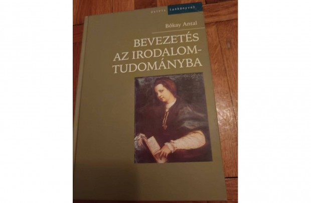 Bókay Antal: Bevezetés az irodalomtudományba