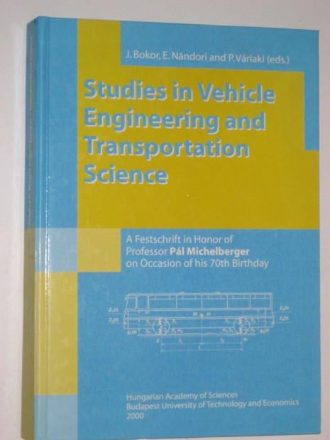 Bokor, Nndori, Vrlaki Studies in Vehicle Engineering and Transportat