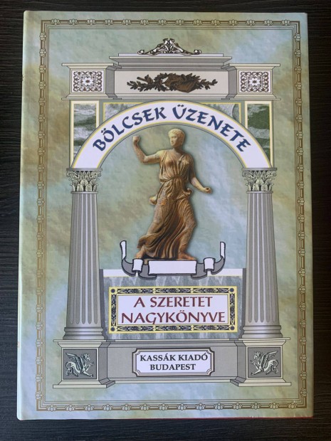 Bölcsek Üzenete A Szeretet Nagykönyve Vágó Zsuzsanna Újszerű Könyv