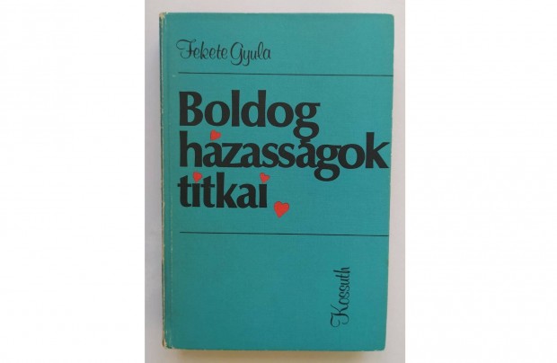 Boldog hzassgok titkai Fekete Gyula, tapasztalatcsere, olcs knyv