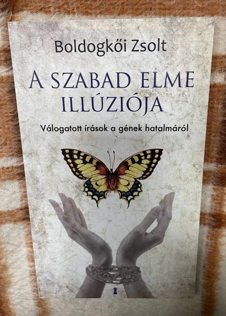 Boldogki Zsolt: A szabad elme illzija