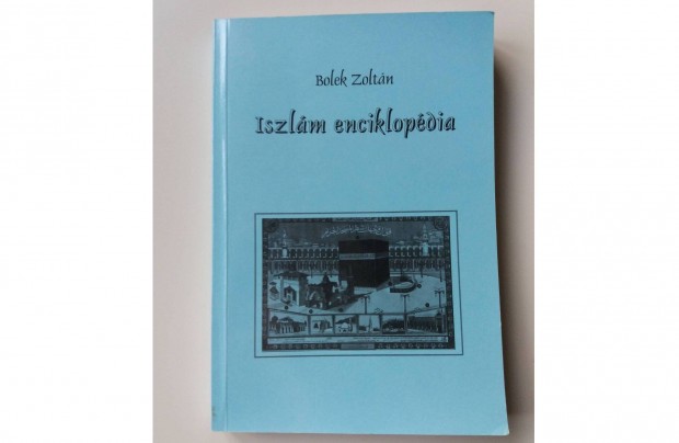 Bolek Zoltn: Iszlm Enciklopdia