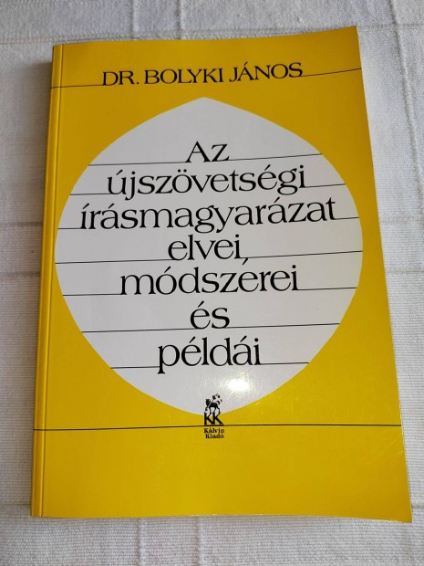 Bolyki Jnos: Az jszvetsgi rsmagyarzat elvei s mdszerei