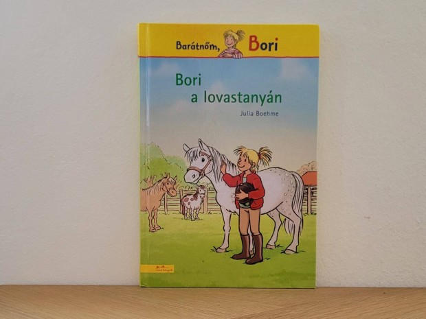 Bori a lovastanyn (Bartnm, Bori 1) - Julia Boehme knyv elad