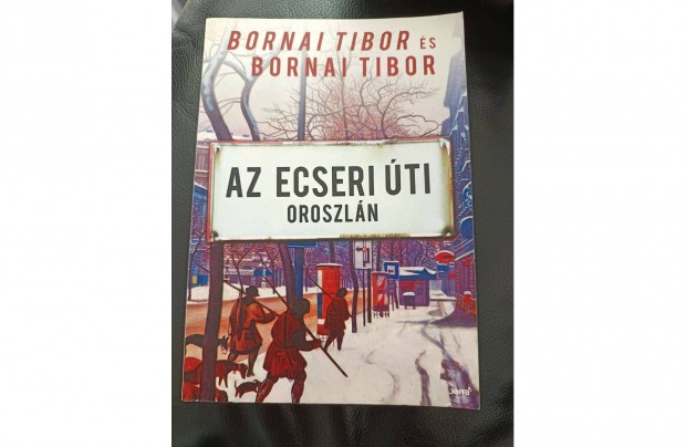 Bornai Tibor : Az ecseri ti oroszln jszer