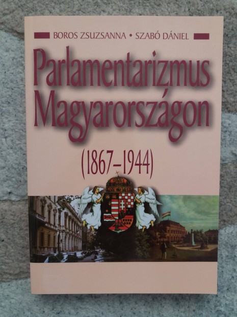 Boros Zsuzsanna - Szab Dniel: Parlamentarizmus Magyarorszgon