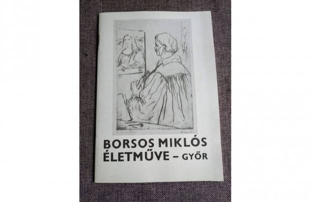 Borsos Mikls letmve - Gyr (lland killts) N. Mszros Jlia
