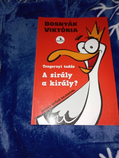 Bosnyk Viktria' A sirly a kirly?