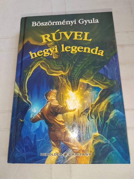Böszörményi Gyula: Rúvel hegyi legenda