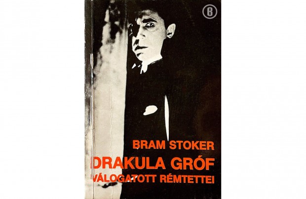 Bram Stoker: Drakula grf vlogatott rmtettei (rkdia 1985)