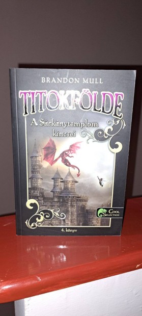 Brandon Mull: A srknytemplom kincsei (Titokflde 4.)