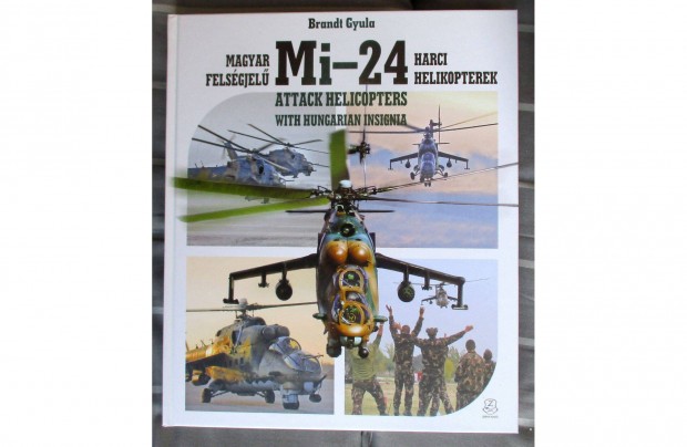 Brandt Gyula: Magyar felsgjel Mi-24 harci helikopterek