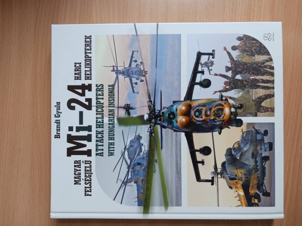 Brandt Gyula: Magyar felségjelű Mi-24 harci helikopterek könyv