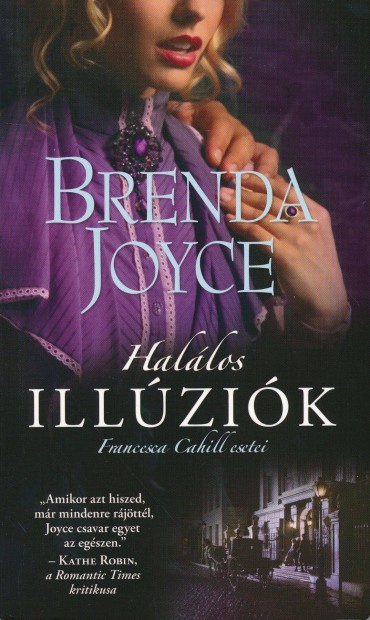 Brenda Joyce: Hallos illzik /Francesca Cahill esetei/