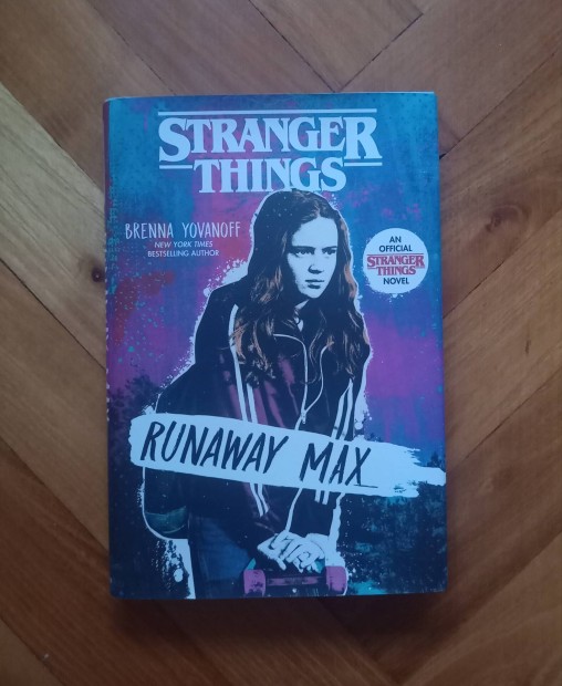 Brenna Yovanoff: Stranger Things - Runaway Max