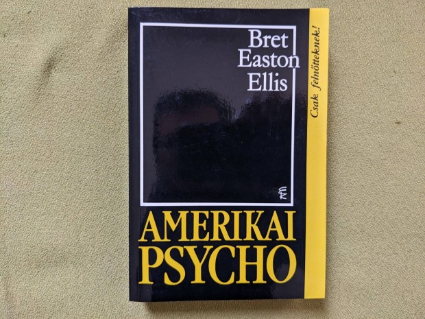 Bret Easton Ellis: Amerikai Psycho