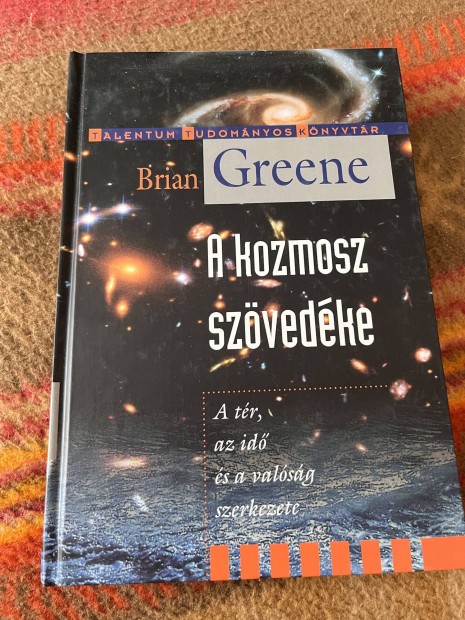 Brian Greene - A kozmosz szvedke