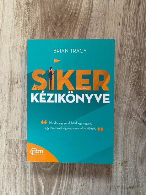 Brian Tracy: A siker kziknyve