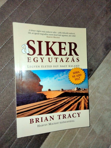 Brian Tracy : A siker egy utazs