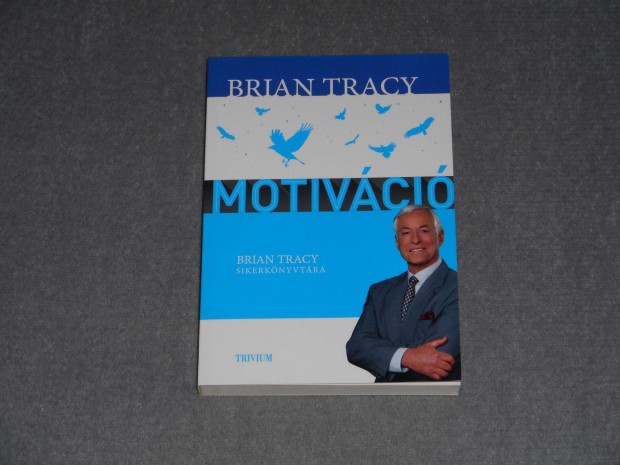 Brian Tracy - Motivci (Ritka!)