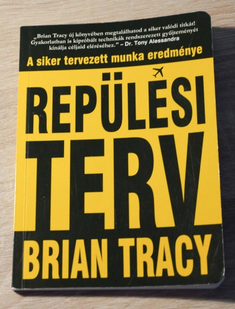 Brian Tracy - Replsi terv