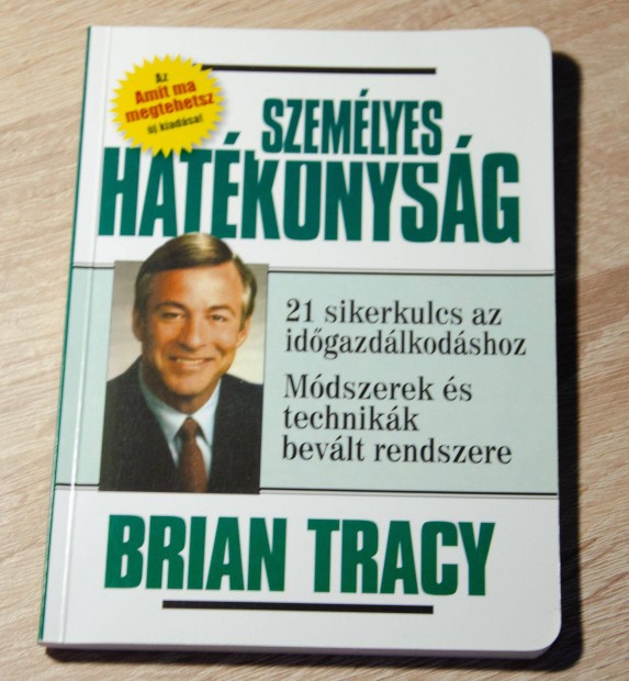 Brian Tracy - Személyes hatékonyság