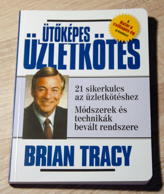 Brian Tracy - Ütőképes üzletkötés