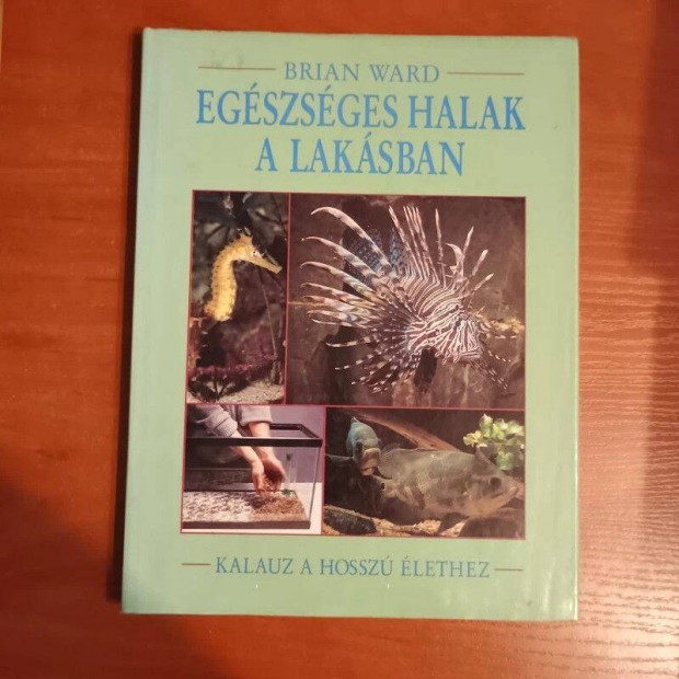 Brian Ward - Egészséges halak a lakásban