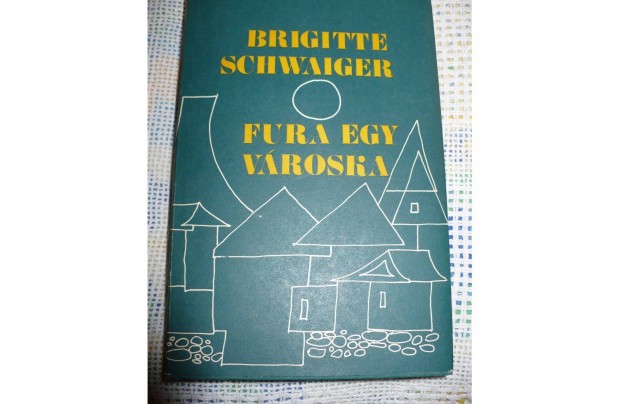 Brigitte Schwaiger: Fura egy vroska