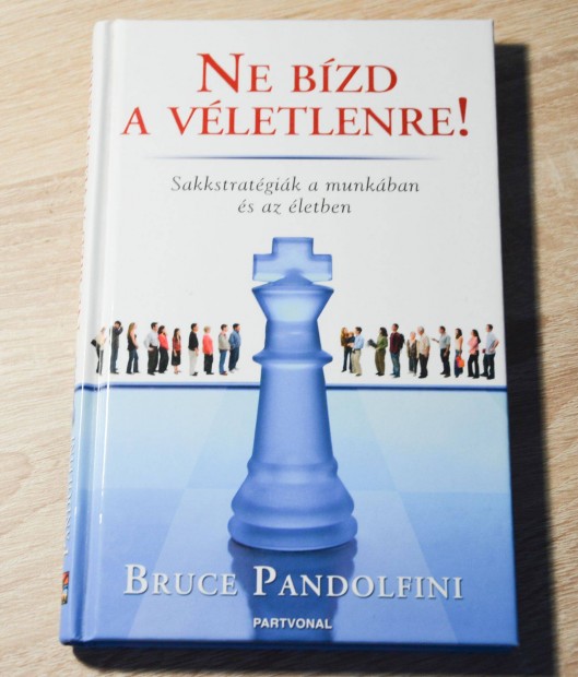 Bruce Pandolfini - Ne bzd a vletlenre