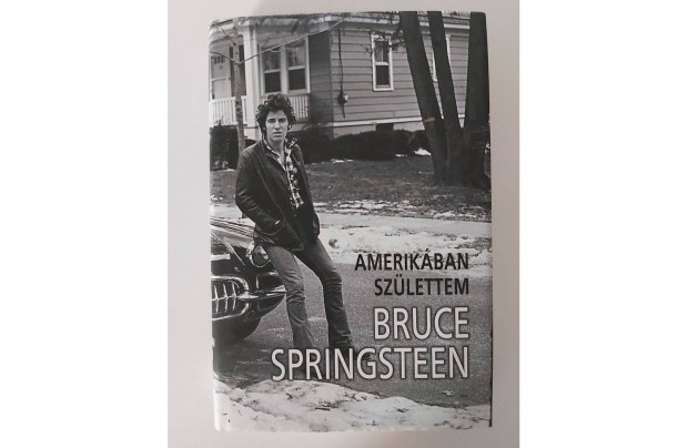 Bruce Springsteen: Amerikban szlettem