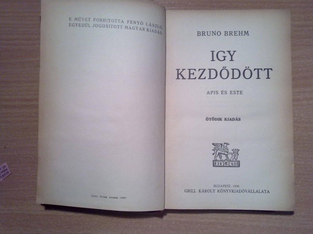 Bruno Brehm: Igy kezddtt (1938-as kiads)