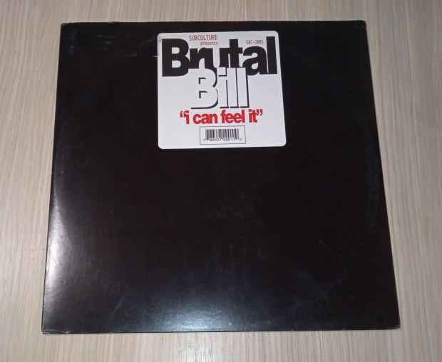 Brutal Bill - I Can Feel It (Vinyl,1998)