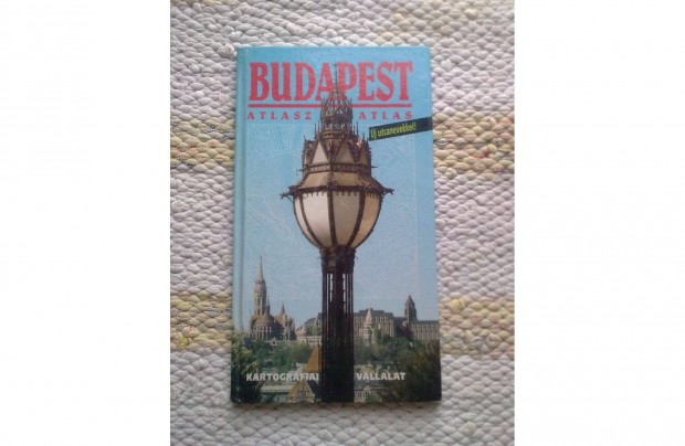 Budapest Atlasz - Kartogrfiai Vllalat