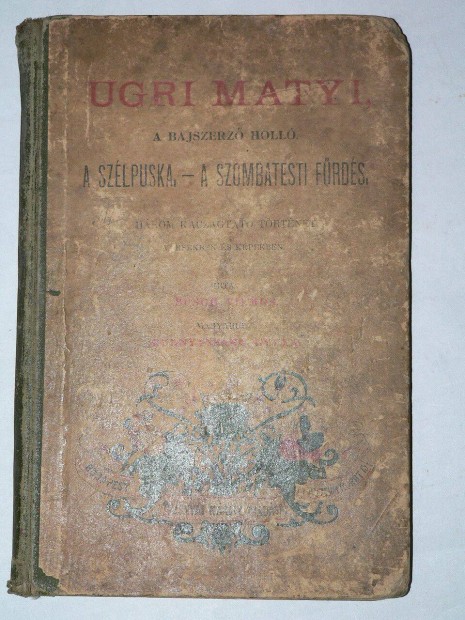 Busch Vilmos Ugri Matyi / antik meseknyv 1898