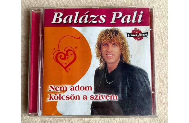 CD - Balzs Pali - Nem Adom Klcsn a Szvem