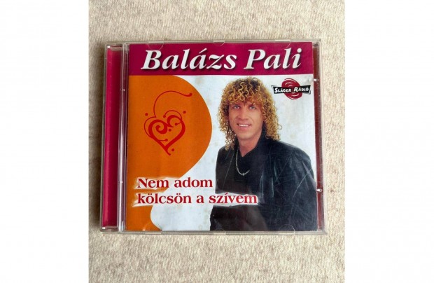 CD - Balzs Pali - Nem Adom Klcsn a Szvem