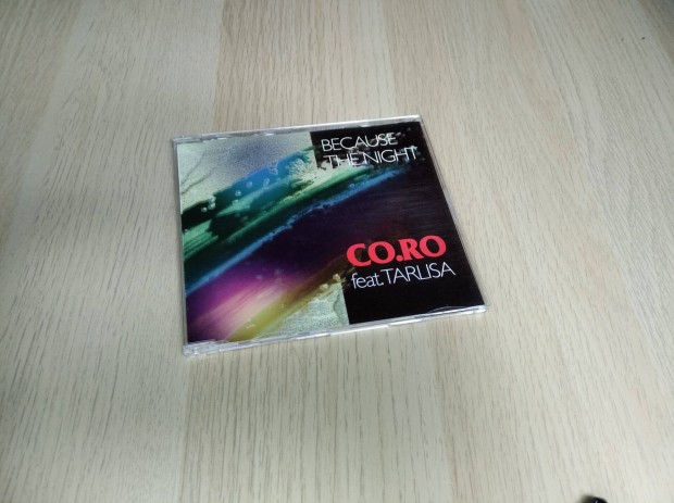 CO.RO Feat. Tarlisa - Because The Night / Maxi CD 1992